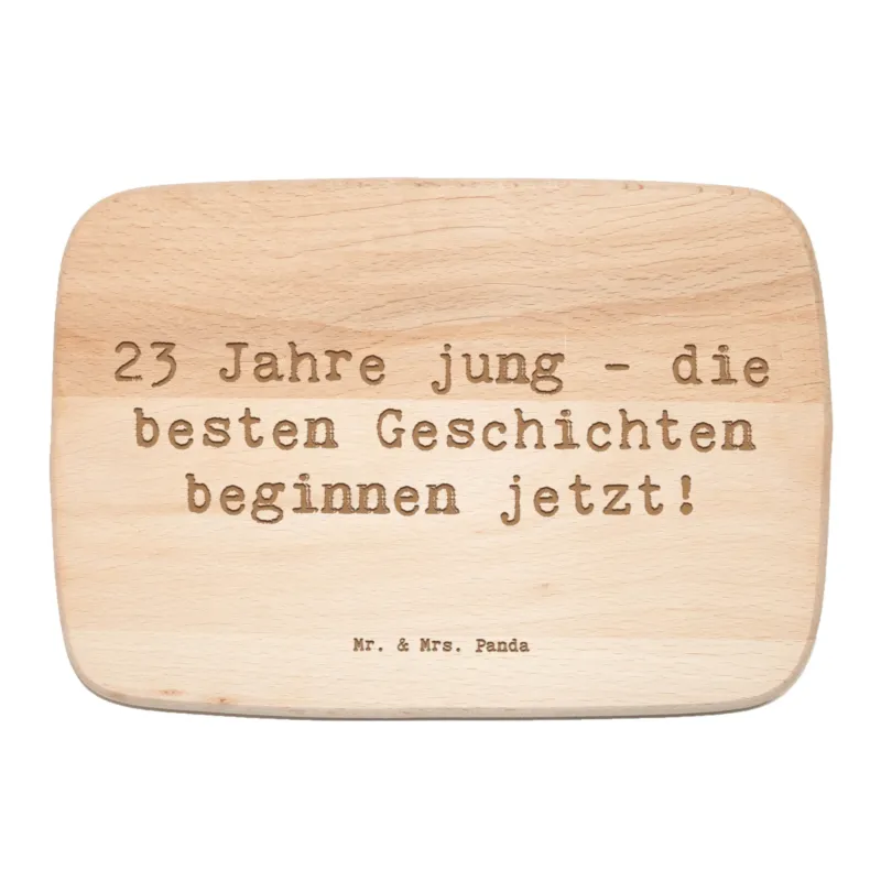 Frühstücksbrett Spruch 23. Geburtstag Geschichten|p:1728762|h:8f762e7aaea7433d8b0d5dfc7db7005b
